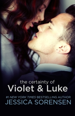 The Certainty of Violet & Luke by Jessica Sorensen