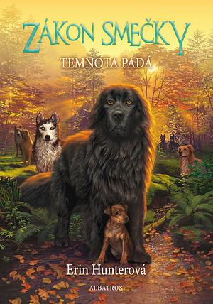 Zákon smečky: Temnota padá by Erin Hunter