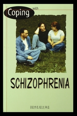 Schizophrenia by Evelyn Kelly