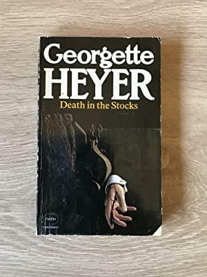 Death in the Stocks by Georgette Heyer