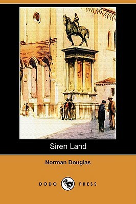 Siren Land by Norman Douglas