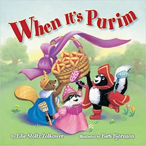 When It's Purim by Edie Stoltz Zolkower
