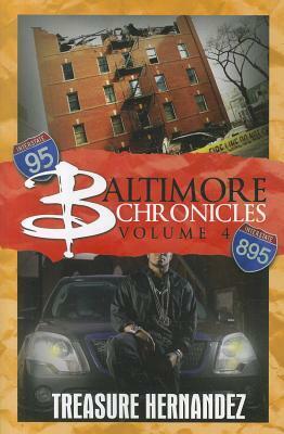 Baltimore Chronicles Volume 4 by Treasure Hernandez