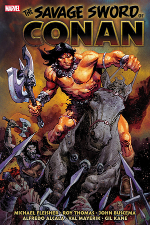 The Savage Sword of Conan: The Original Marvel Years Omnibus, Vol. 6 by Michael Fleisher