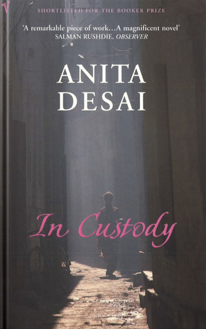 in custody by Anita Desai
