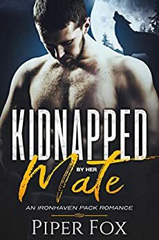 Kidnapped by her Mate by Piper Fox