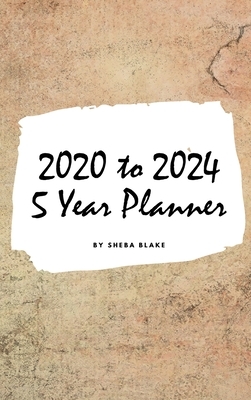 2020-2024 Five Year Monthly Planner (Small Hardcover Calendar Planner) by Sheba Blake