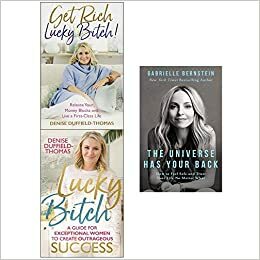 Get Rich Lucky Bitch, Lucky Bitch, Universe Has Your Back 3 Books Collection Set by Gabrielle Bernstein, Denise Duffield-Thomas