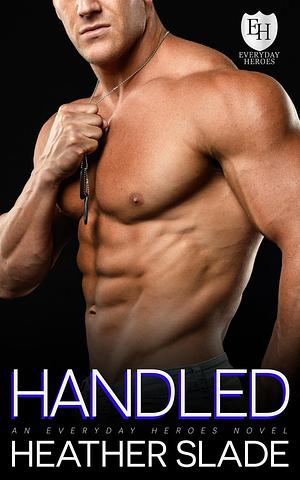 Handled: Emissary by Heather Slade, Heather Slade