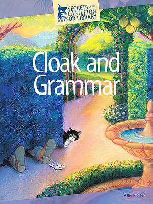 Cloak and Grammar by Allie Pleiter