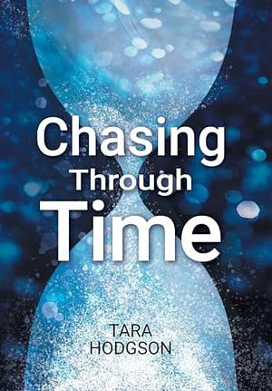 Chasing Through Time by Jacquelyn Austin