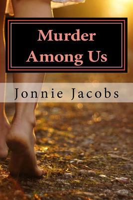 Murder Among Us: A Kate Austen Mystery by Jonnie Jacobs