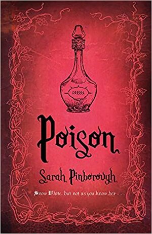 Отрова by Sarah Pinborough, Сара Пинбъра