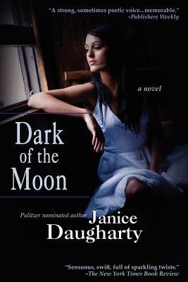 Dark of the Moon by Janice Daugharty