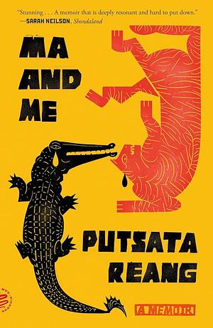 Ma and Me: A Memoir by Putsata Reang