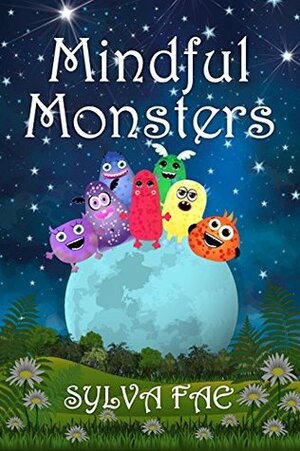 Mindful Monsters by Sylva Fae