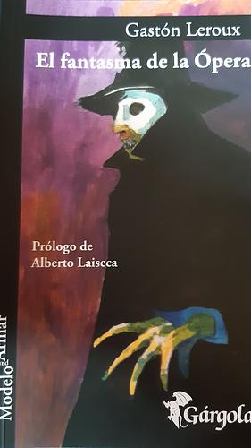 Fantasma de la Opera by Gaston Leroux