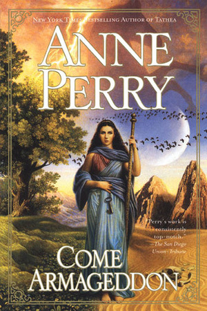 Come Armageddon by Anne Perry