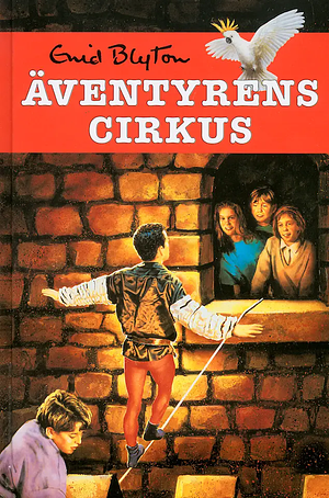 Äventyrens cirkus by Enid Blyton