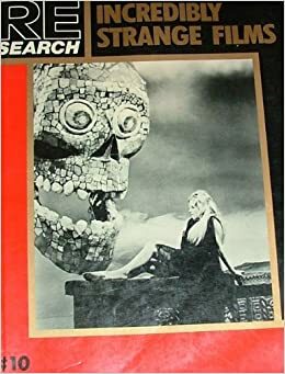 RE/Search #10: Incredibly Strange Films by Andrea Juno, Boyd Rice, V. Vale