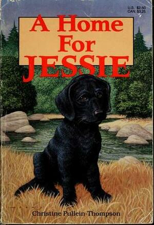 A Home for Jessie by Christine Pullein-Thompson