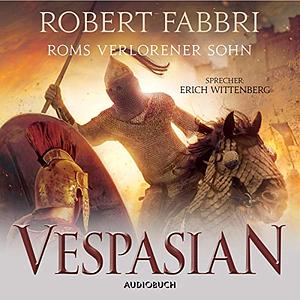Roms verlorener Sohn by Robert Fabbri