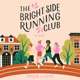 The Bright Side Running Club by Josie Lloyd