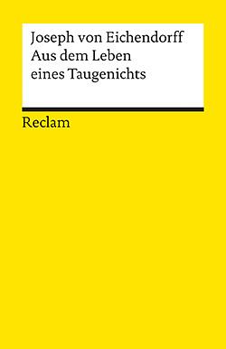 Aus dem Leben eines Taugenichts by Joseph von Eichendorff
