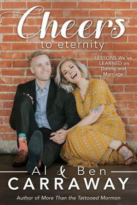 Cheers to Eternity Audiobook: Lessons We've Learned on Dating and Marriage by Al Carraway