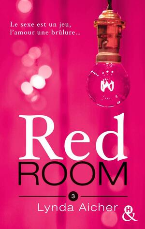 Red Room: Tu braveras l'interdit by Lynda Aicher