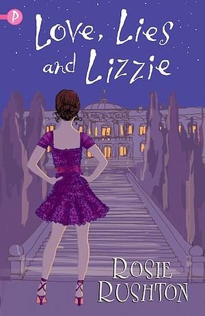 Love, Lies and Lizzie by Rosie Rushton