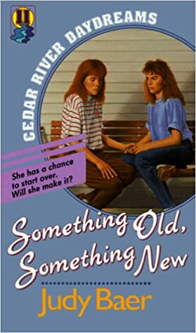 Something Old, Something New by Judy Baer