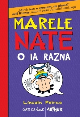 Marele Nate o ia razna by Lincoln Peirce, Ecaterina Godeanu