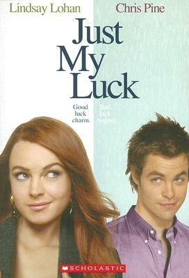 Just My Luck (Movie Novelization) by Laurie Calkhoven