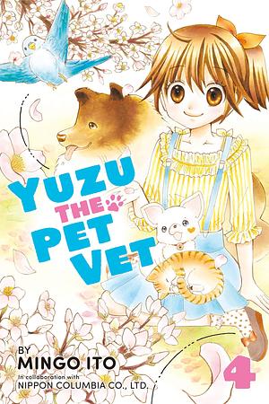 Yuzu the Pet Vet Vol. 4 by Mingo Ito, Mingo Ito