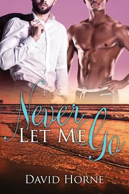 Never Let Me Go by David Horne