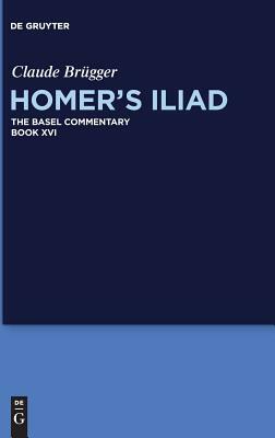 Homer's Iliad by Claude Joachim B. Brügger Latacz Millis, Claude Brügger