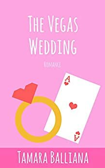 The Vegas wedding: The Wedding girl bonus (Wedding planner t. 2) by Tamara Balliana