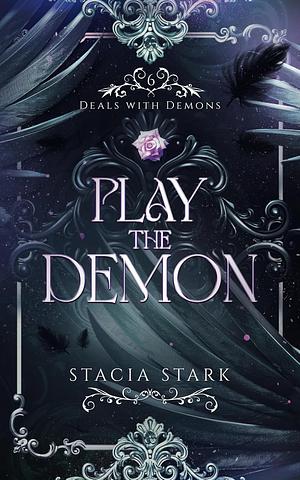 Play the Demon by Stacia Stark