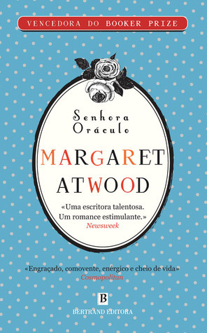 Senhora Oráculo by Margaret Atwood, Maria Antónia Vasconcelos