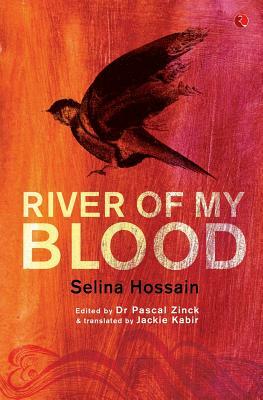 River of My Blood by Selina Hossain