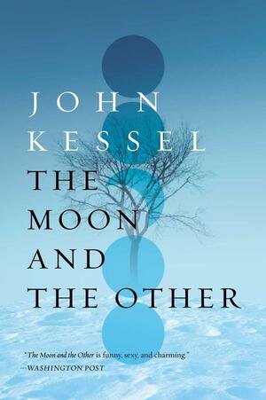 The Moon and the Other by John Kessel