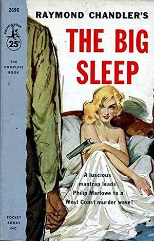 The Big Sleep: by Raymond Chandler, Raymond Chandler