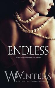 Endless by Willow Winters, W. Winters