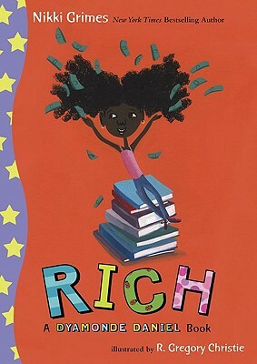 Rich: A Dyamonde Daniel Book by Nikki Grimes