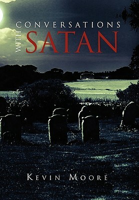 Conversations with Satan by Kevin Moore