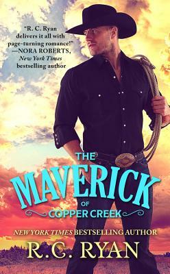 The Maverick of Copper Creek by R. C. Ryan