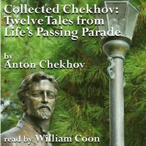 Twelve Tales from Life's Passing Parade Collected Chekhov by William Coon, Anton Chekhov