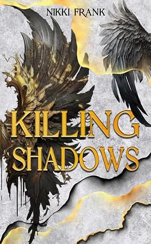 Killing Shadows by Nikki Frank