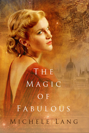 The Magic of Fabulous by Michele Lang